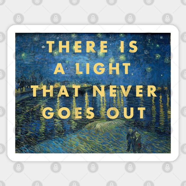 There is a light that never goes out Sticker by ivanc2814